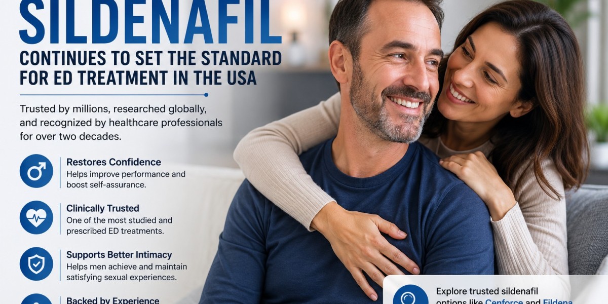 Why Sildenafil ED Treatment in USA Remains a Top Choice for Men Seeking Solution to ED